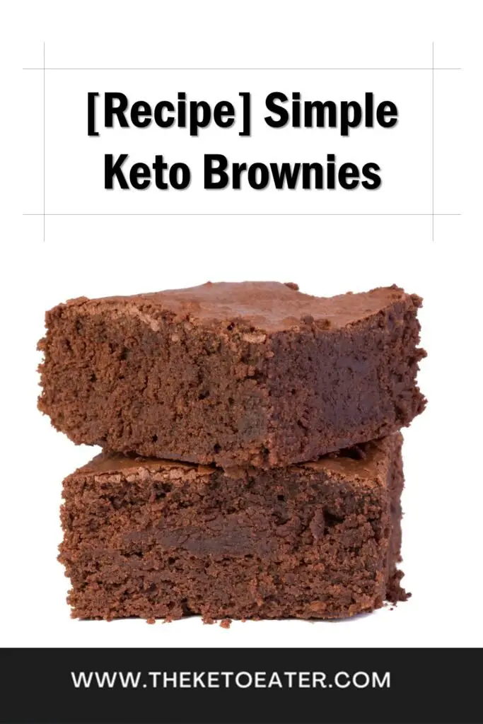 Simple Perfect Keto Brownies