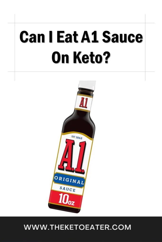 Can I Eat A1 Sauce On Keto