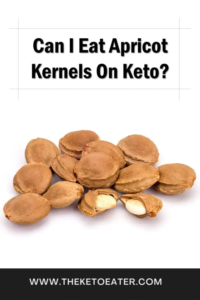 Can I Eat Apricot Kernels On Keto