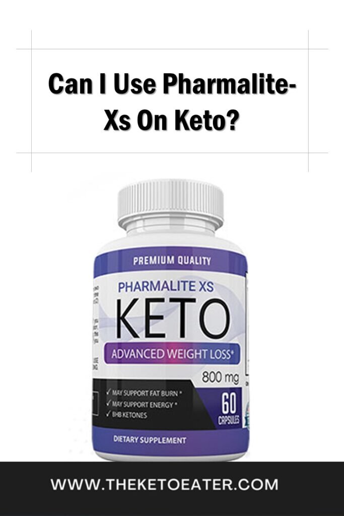 Can I Use Pharmalite-Xs On Keto