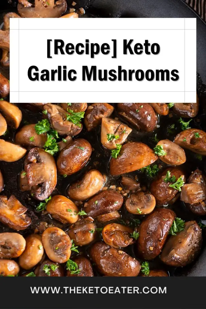 Keto Garlic Mushrooms