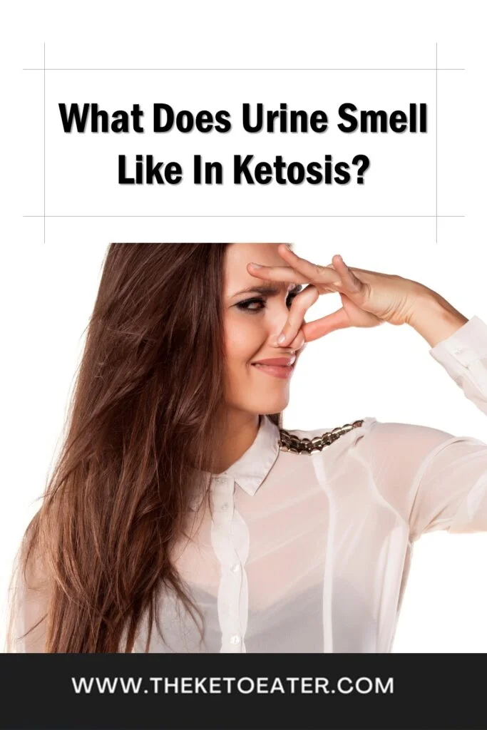 What Does Urine Smell Like In Ketosis