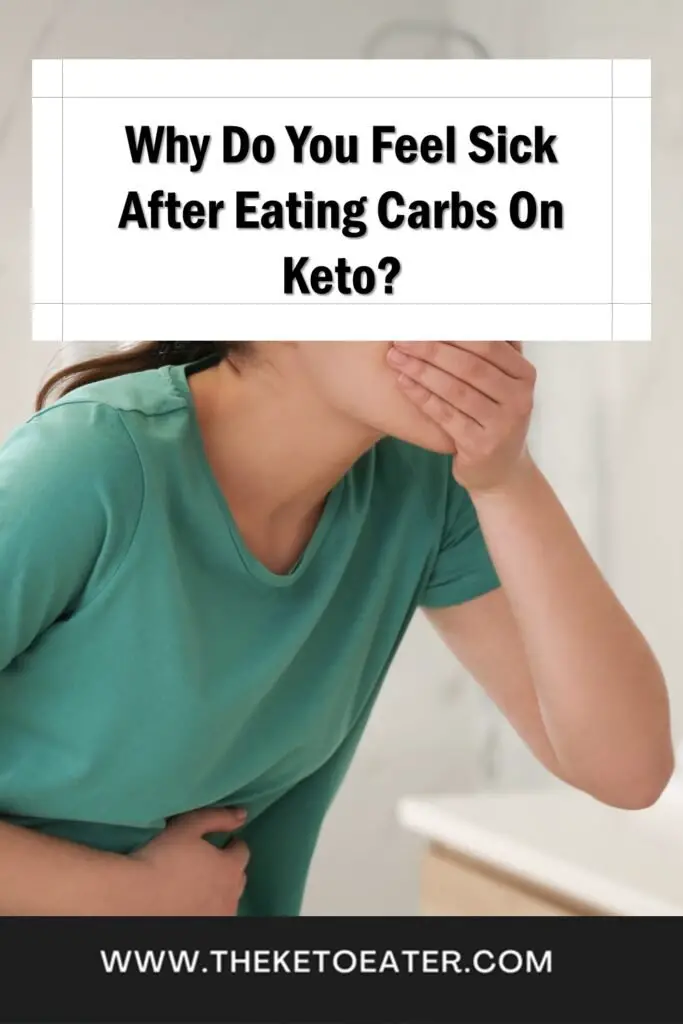 Why Do You Feel Sick After Eating Carbs On Keto