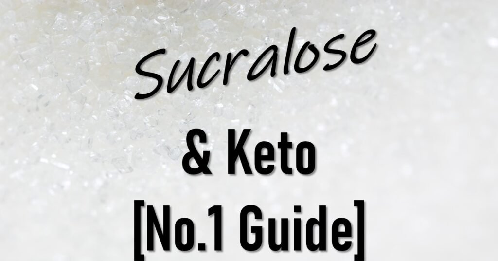 Is Sucralose Keto Friendly Approved
