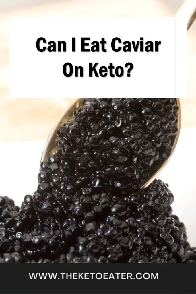 Can I Eat Caviar On Keto