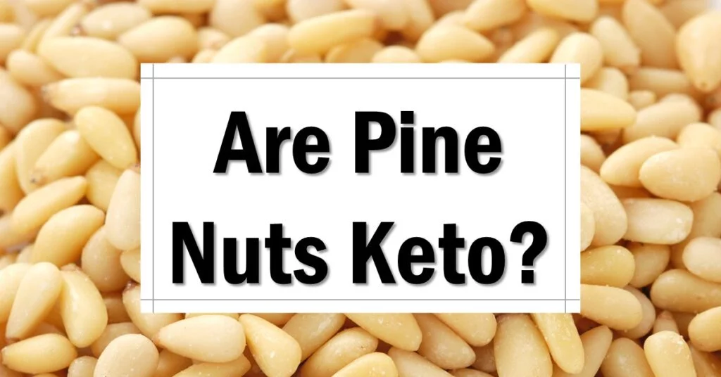 are-pine-nuts-keto-approved