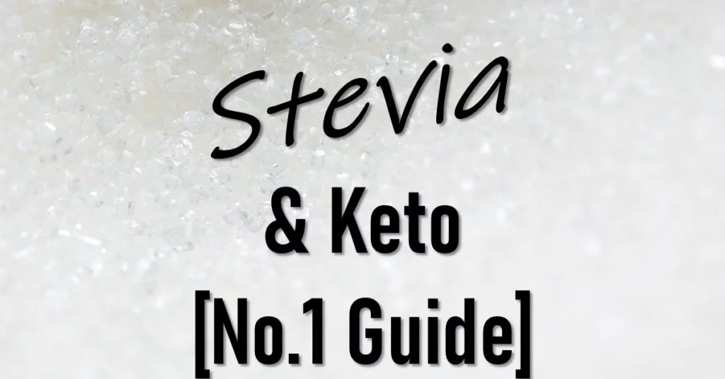 Is Stevia Keto Friendly