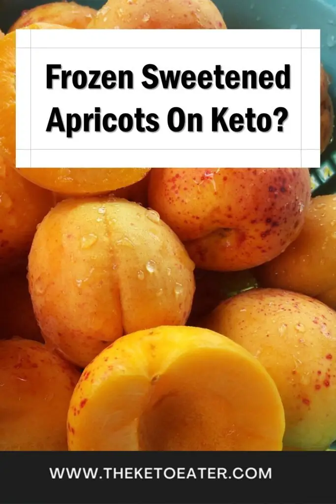 can I eat frozen sweetened apricots on a keto diet