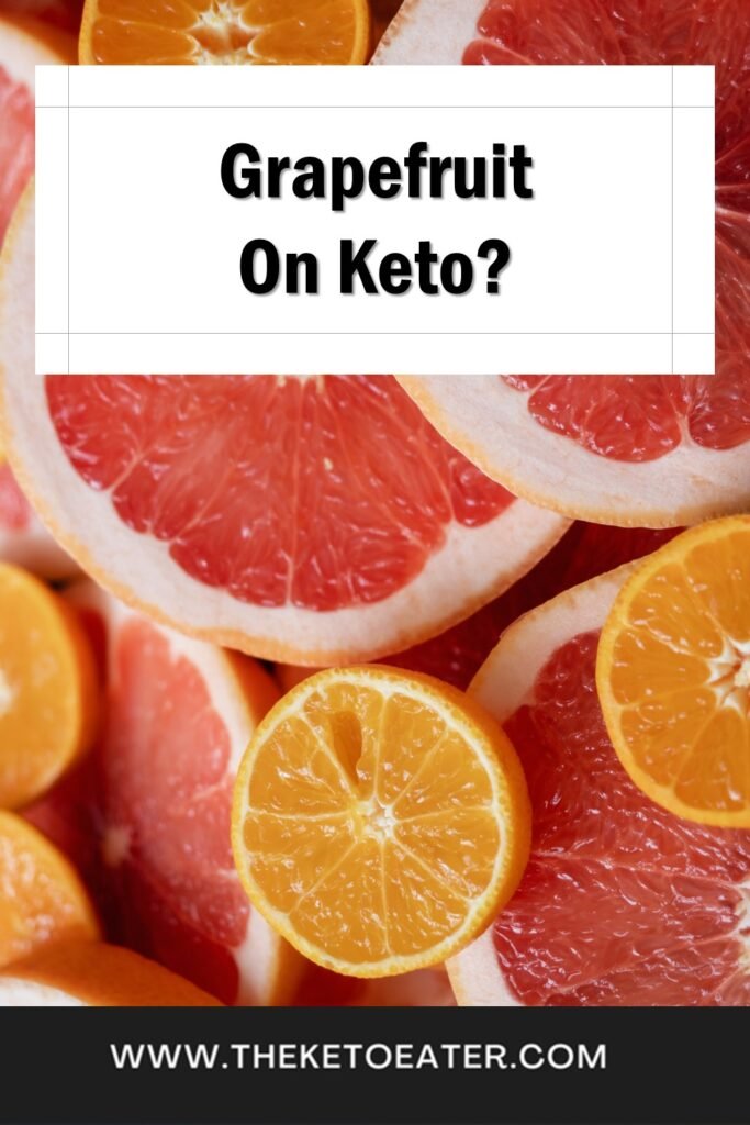 can I eat grapefruit on a keto diet