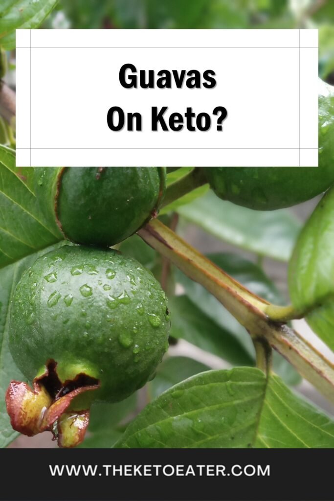 can I eat guavas on a keto diet