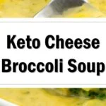 Keto Cheese Broccoli Soup