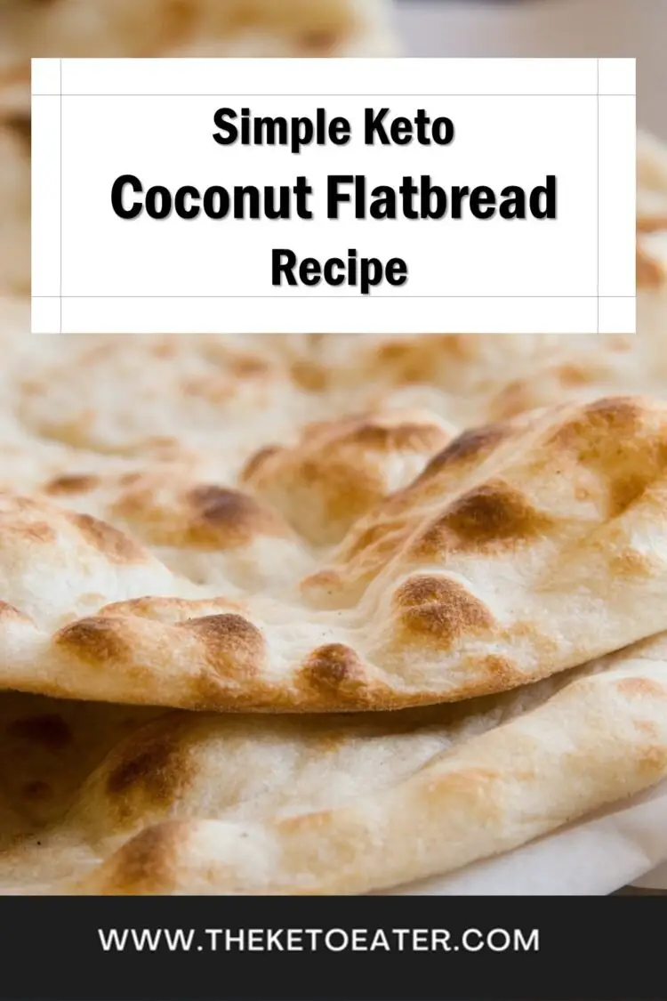 The Ultimate Keto Coconut Flour Flatbread The Keto Eater