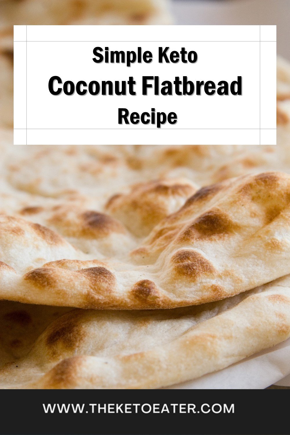 The Ultimate Keto Coconut Flour Flatbread The Keto Eater