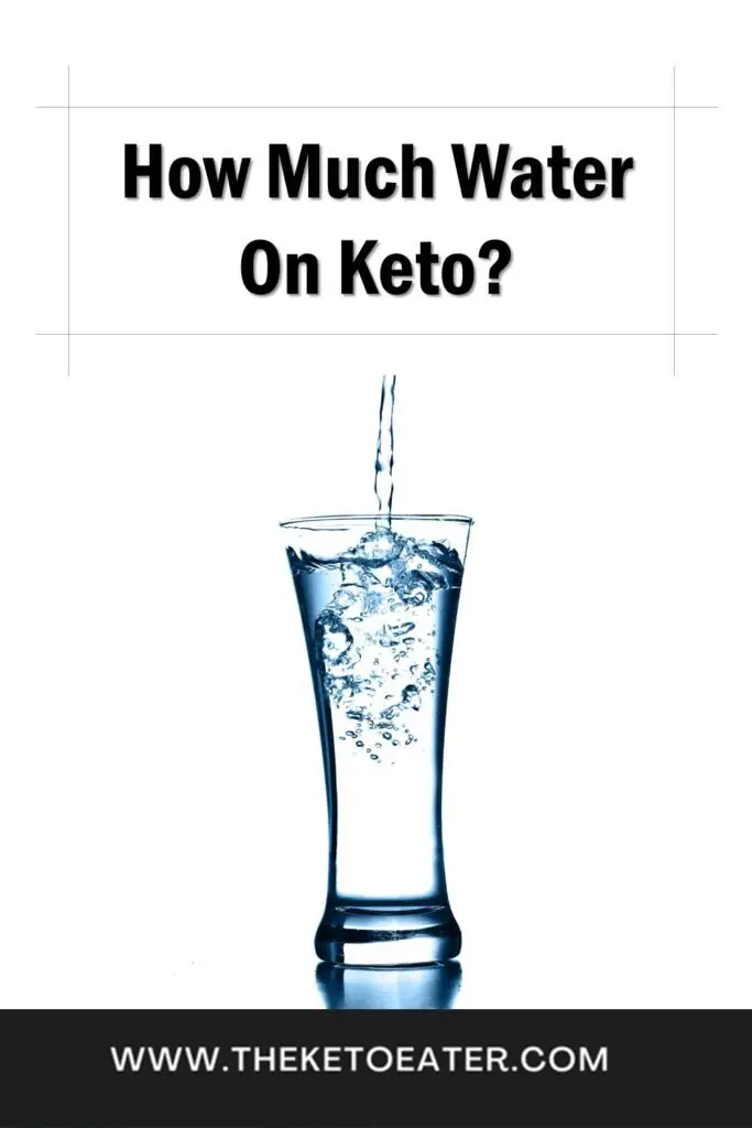 How Much Water On Keto