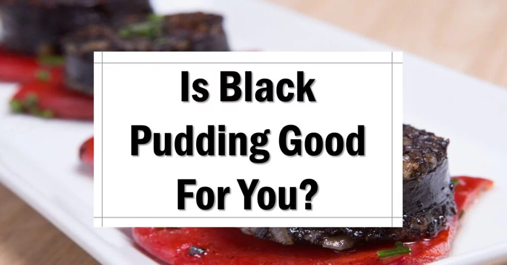 is black pudding good for you - is black pudding good for weight loss
