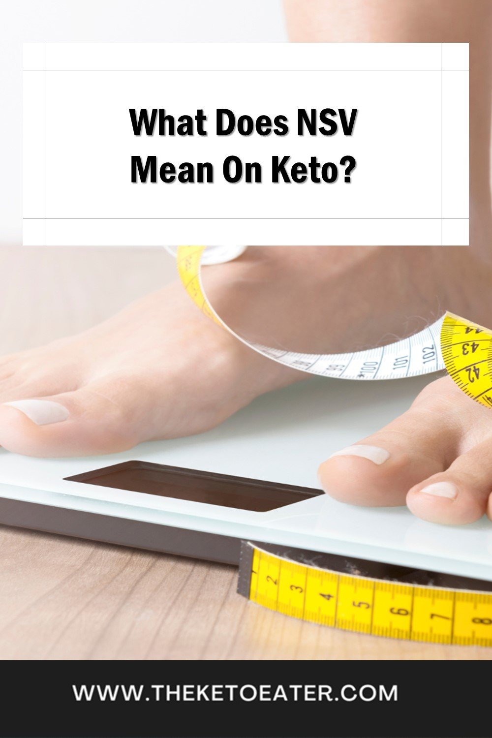 What does NSV mean on the Keto Diet? [Why the Scales are a Vanity