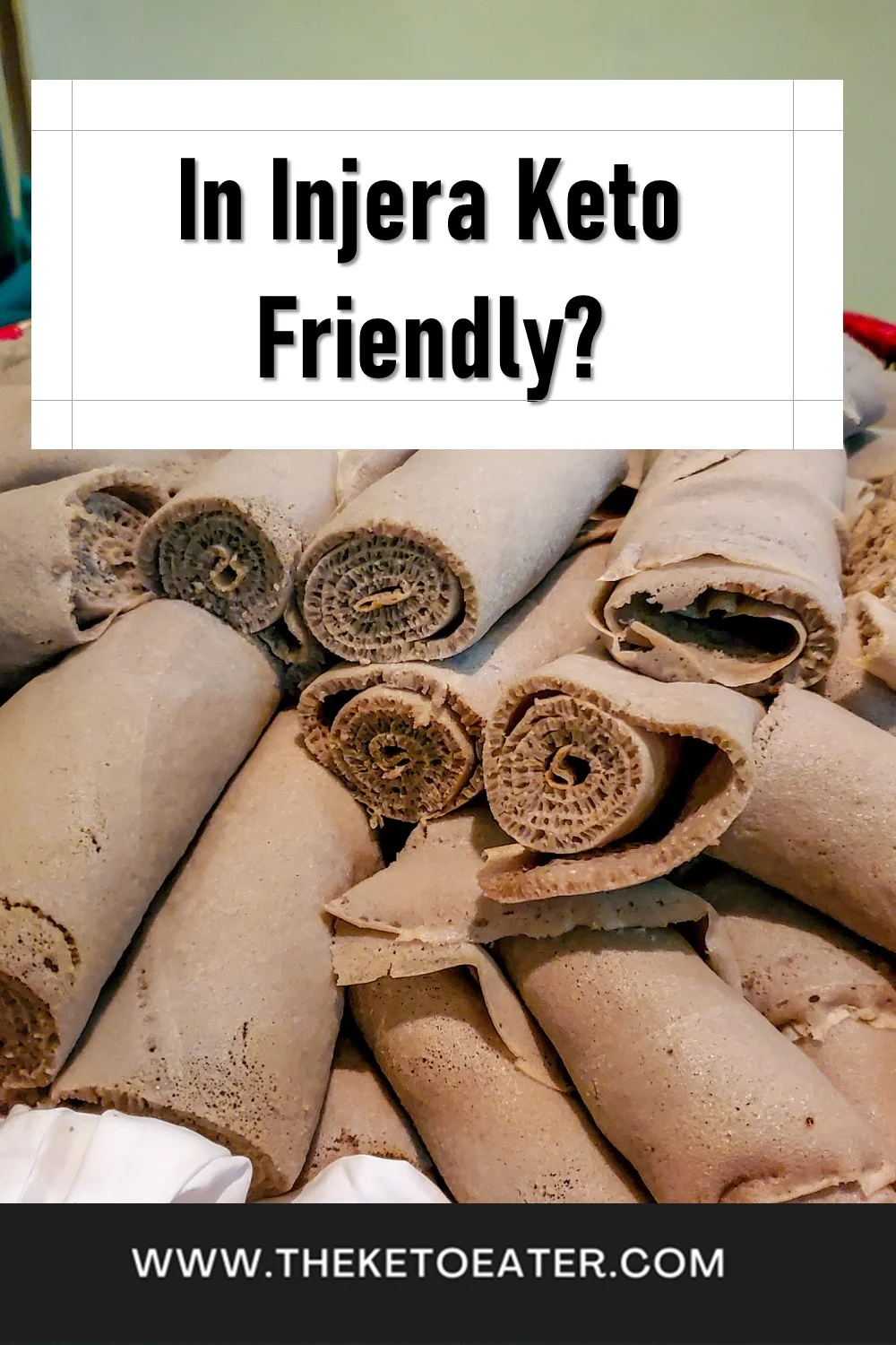 Is Injera Keto Friendly? [Does Injera Have Carbs?] The Keto Eater
