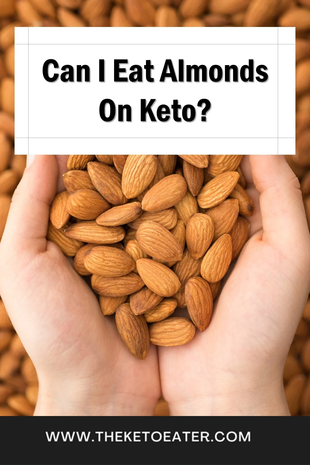 Are Almonds Keto Friendly? The Keto Eater