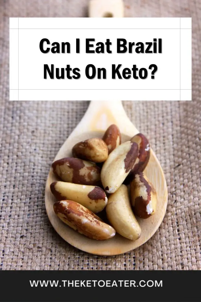 Can I Eat Brazil Nuts On Keto