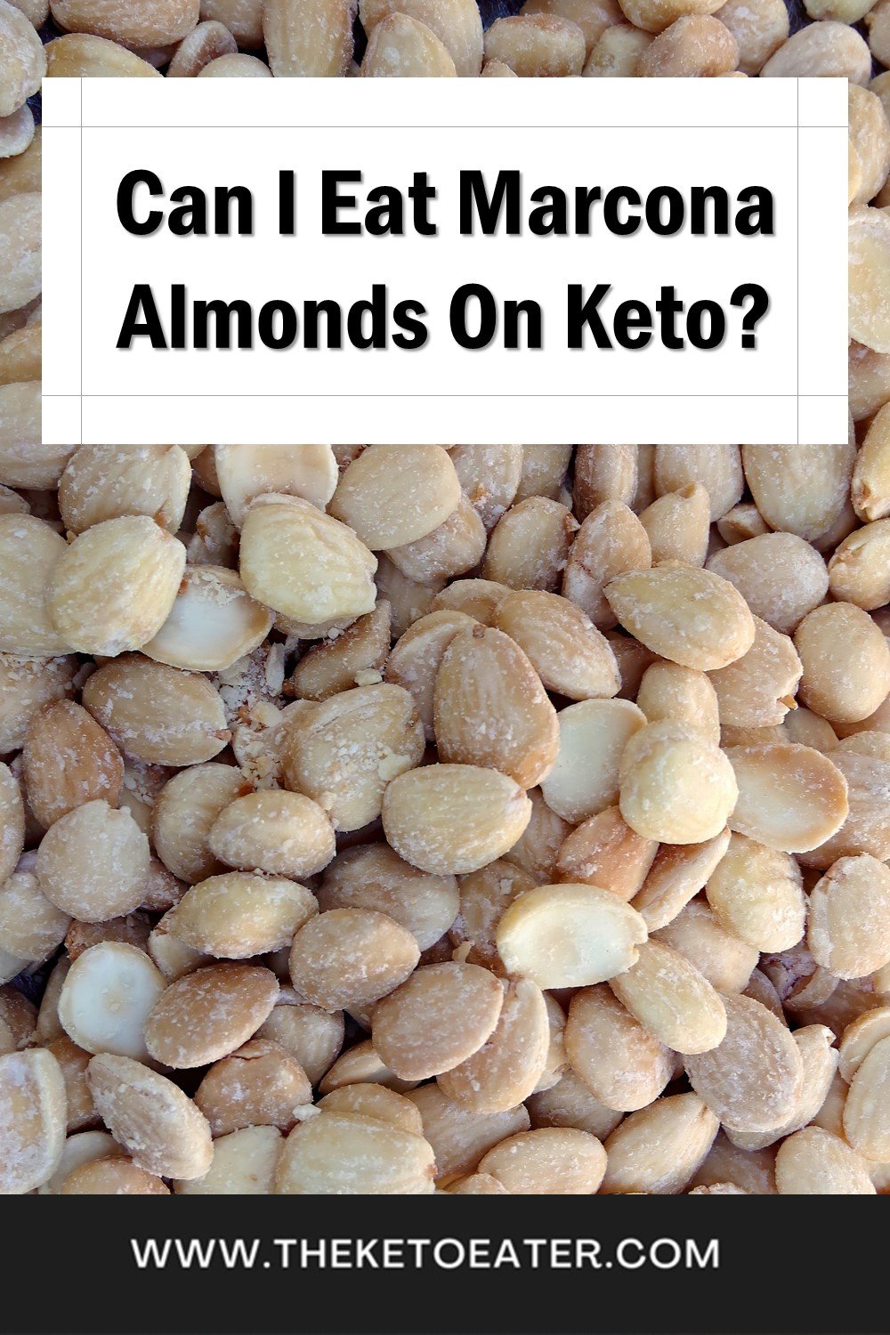 Are Marcona Almonds Keto? The Keto Eater