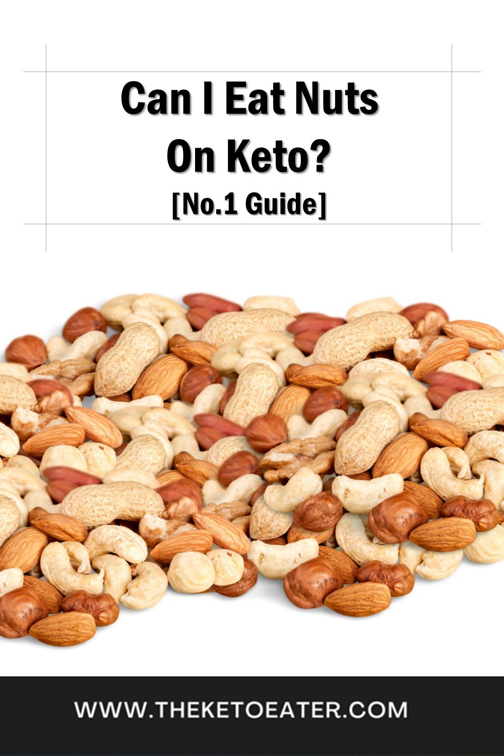 Can I Eat Nuts On Keto? [Ranked By Carbs] The Keto Eater