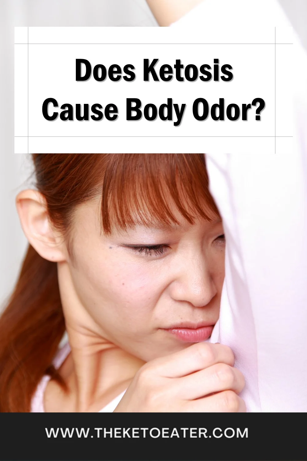 Does Ketosis Cause Body Odor? [+My Experience] - The Keto Eater