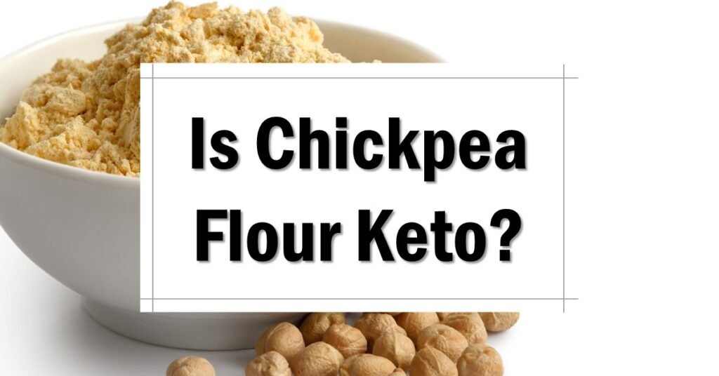 Is Chickpea Flour Keto Friendly Approved