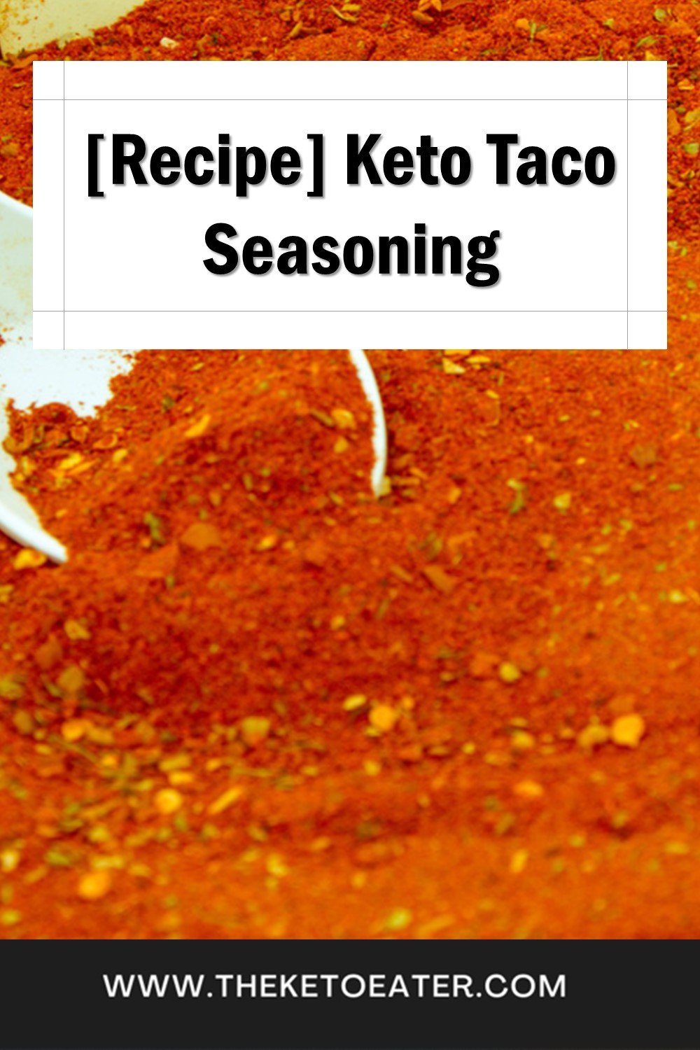 The Ultimate KetoFriendly Taco Seasoning The Keto Eater