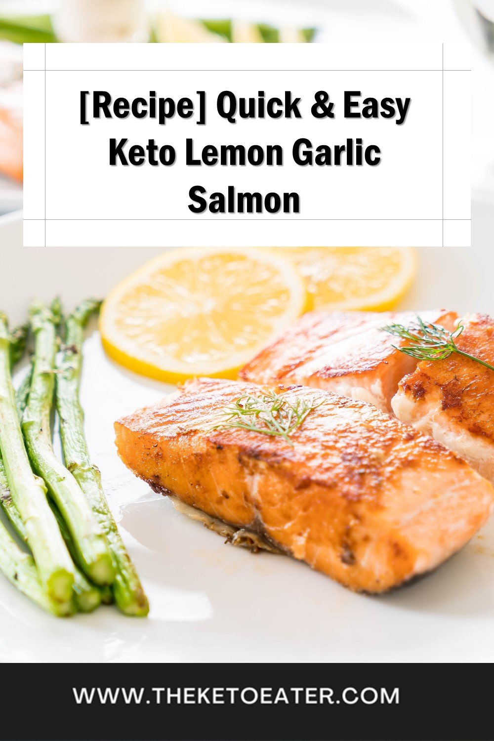 Perfect Baked Lemon & Garlic Salmon with Asparagus The Keto Eater