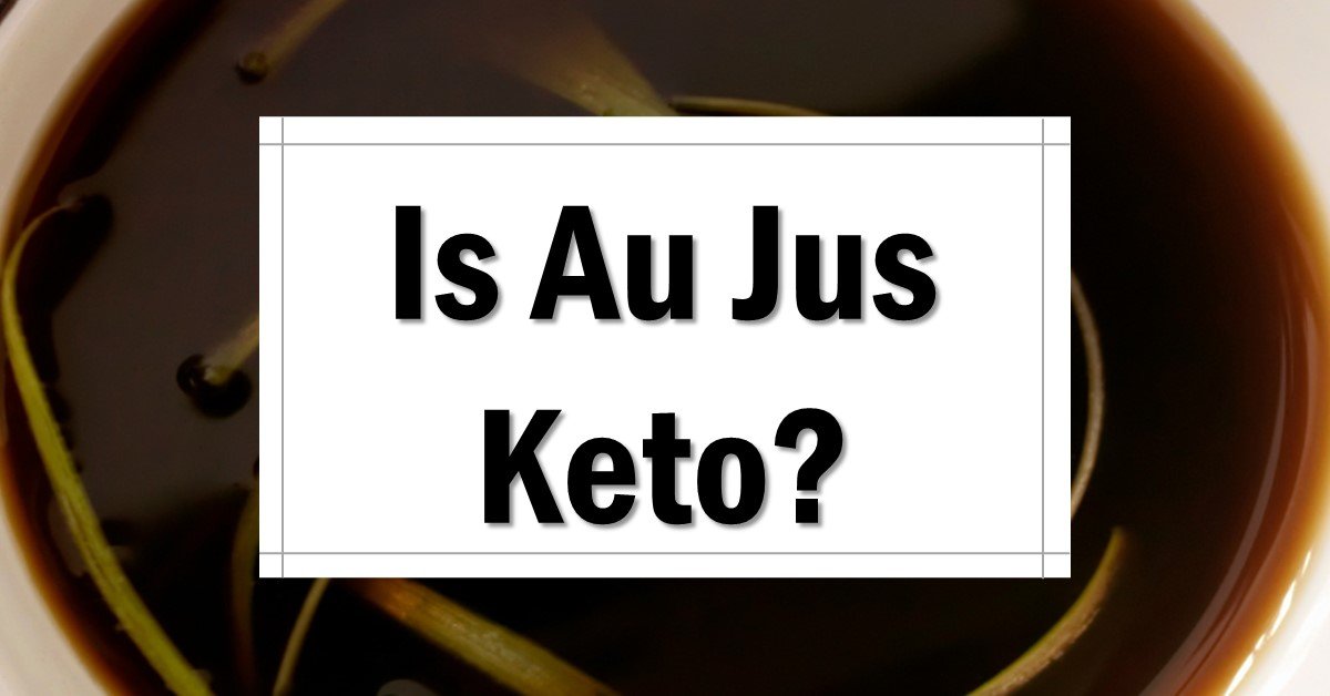 is-au-jus-keto-approved