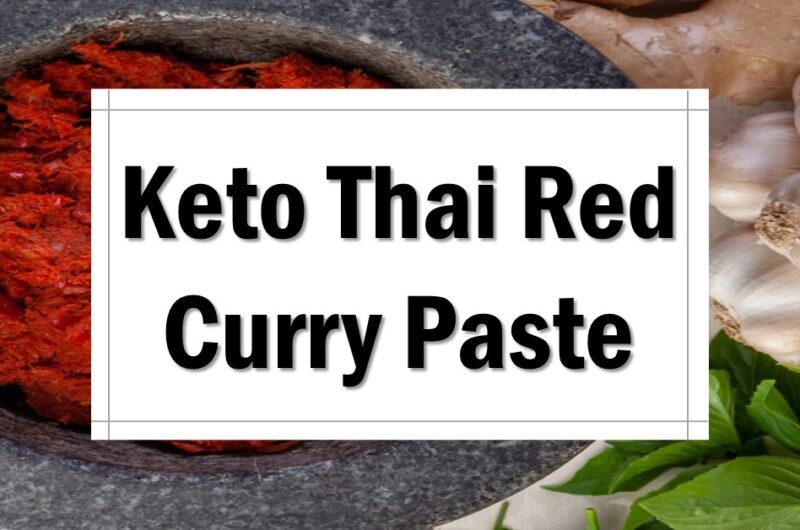 Simple and Authentic Keto-Friendly Thai Red Curry Paste:  The No. 1 Recipe!