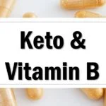 Keto And Vitamin B - Vitamin B Keto