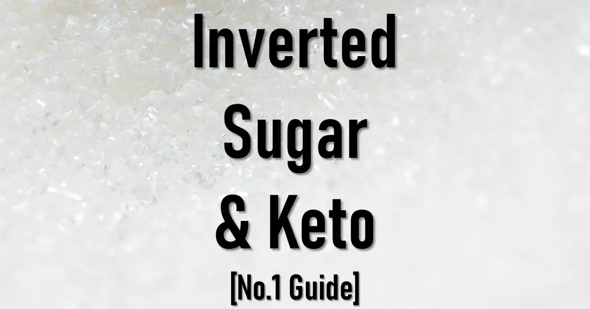 Is Inverted Sugar Keto Friendly? [+ Approved Sugars] The Keto Eater