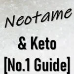 Is Neotame Keto Friendly
