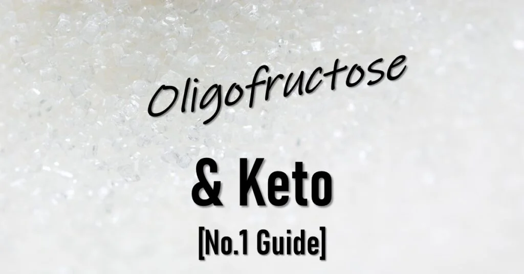 Is Oligofructose Keto Friendly