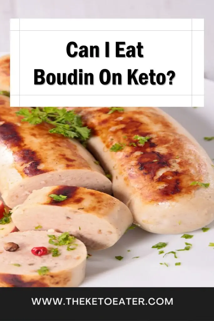 Can I Eat Boudin On Keto