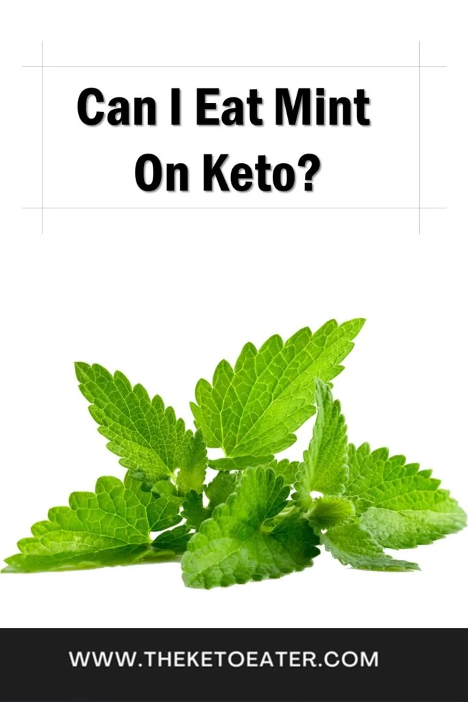 Can I Eat Mint On Keto?