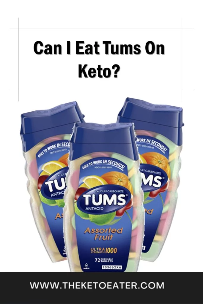 Can I eat Tums on Keto