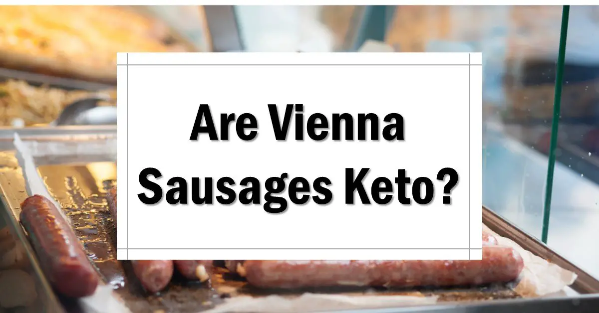 are vienna sausages keto friendly