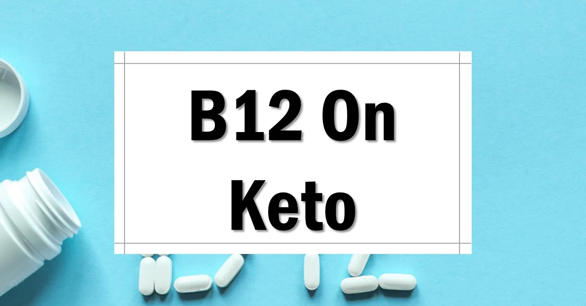 Can You Take B12 While on the Keto Diet? The Keto Eater