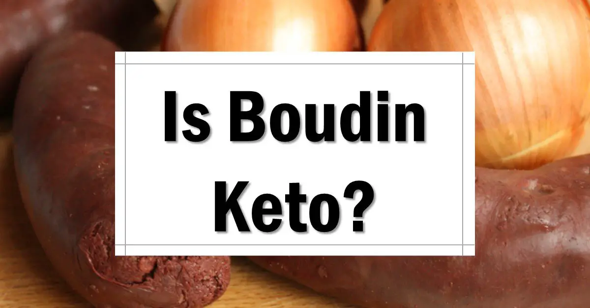 is-boudin-keto-friendly-approved
