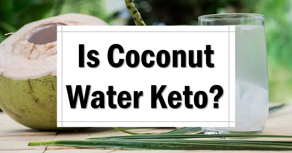 is-coconut-water-keto-friendly-approved