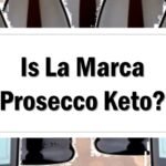 is-la-marca-prosecco-keto-friendly-approved