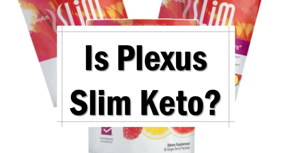 is-plexus-slim-keto-friendly-approved