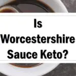 is-worcestershire-sauce-keto-friendly-approved
