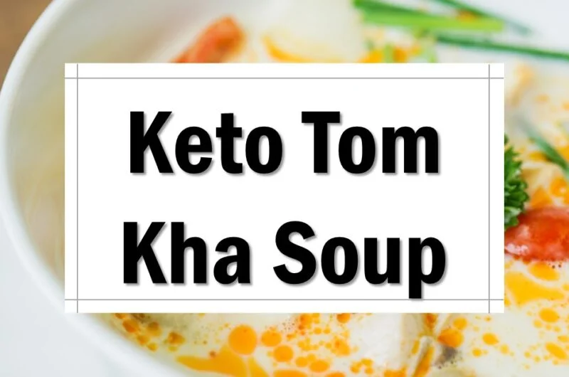 The BEST ever Authentic Keto Tom Kha Gai Soup aka Keto Thai Coconut Chicken Soup.