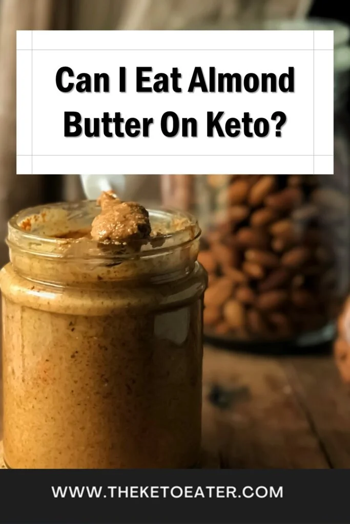 Can I Eat Almond Butter On Keto