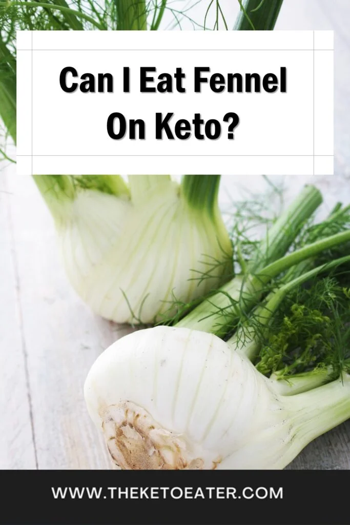 Can I Eat Fennel On Keto