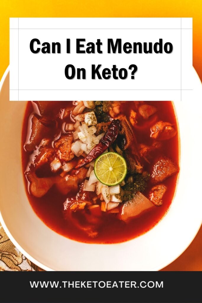 Can I Eat Menudo On Keto