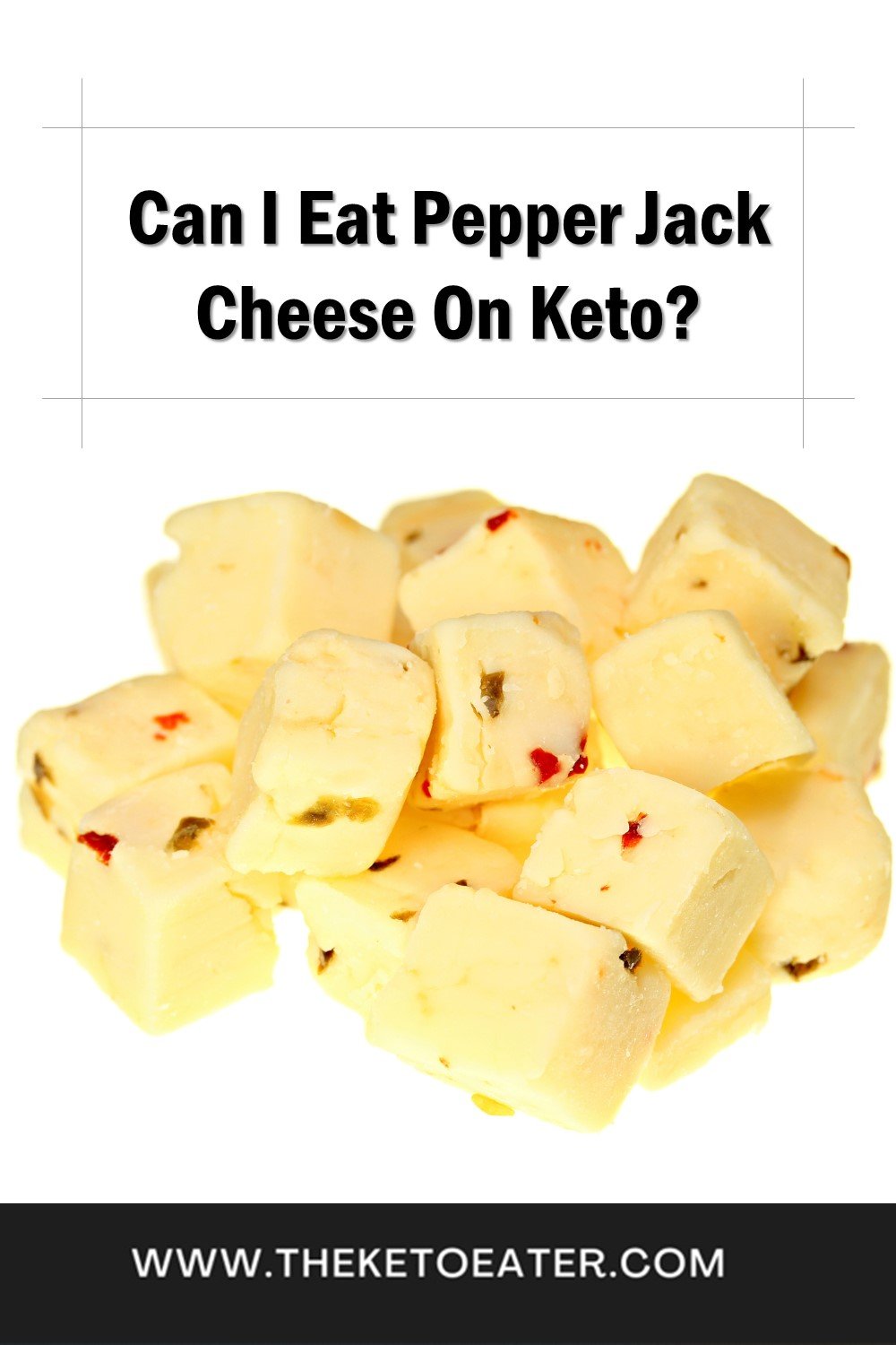 Is Pepper Jack Cheese Keto Friendly? [+ Keto Approved Cheeses] The